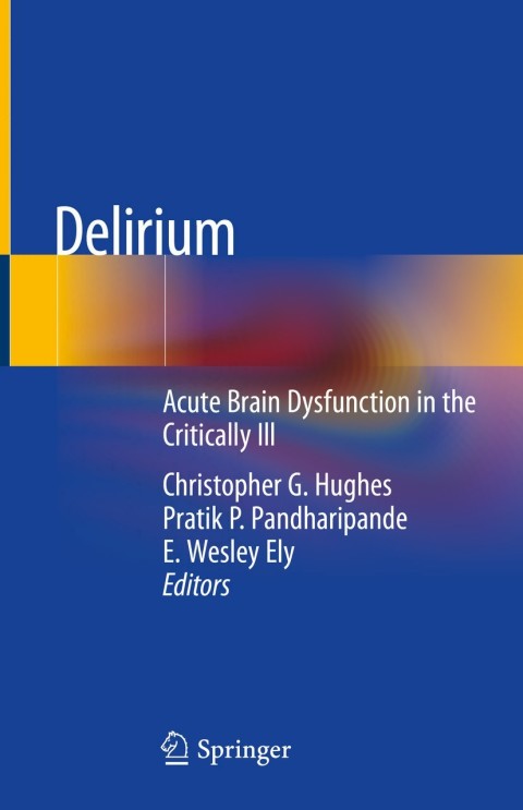 Delirium: Acute Brain Dysfunction in the Critically Ill - FULL INSTANT DOWNLOAD | PDF DOCX EPUB