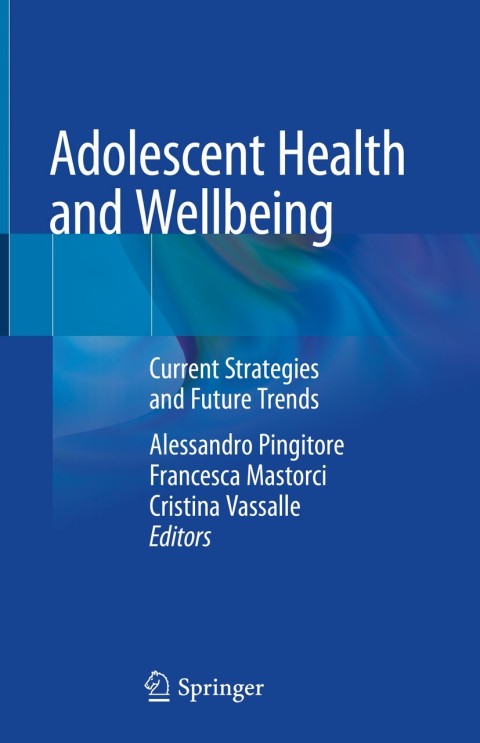 Adolescent Health and Wellbeing: Current Strategies and Future Trends - FULL INSTANT DOWNLOAD | PDF DOCX EPUB