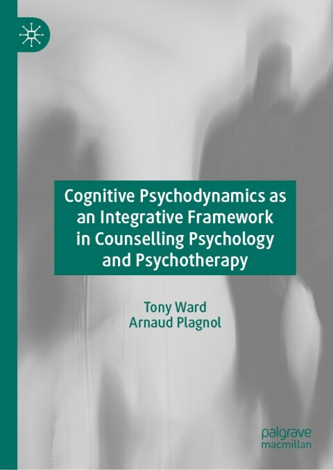 Cognitive Psychodynamics as an Integrative Framework in Counselling Psychology and Psychotherapy - FULL INSTANT DOWNLOAD | PDF DOCX EPUB