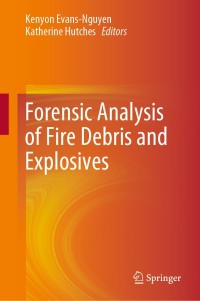 Omslagafbeelding: Forensic Analysis of Fire Debris and Explosives 9783030258337