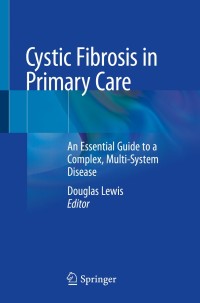 Imagen de portada: Cystic Fibrosis in Primary Care 1st edition 9783030259082