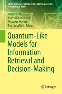 Cover image: Quantum-Like Models for Information Retrieval and Decision-Making 9783030259129