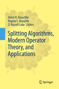 Titelbild: Splitting Algorithms, Modern Operator Theory, and Applications 9783030259389