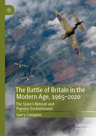 Cover image: The Battle of Britain in the Modern Age, 1965–2020 9783030261092