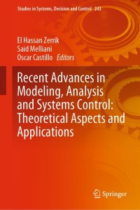 Cover image: Recent Advances in Modeling, Analysis and Systems Control: Theoretical Aspects and Applications 9783030261481