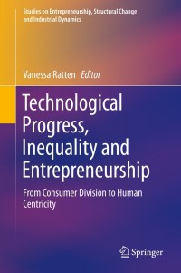 表紙画像: Technological Progress, Inequality and Entrepreneurship 9783030262440