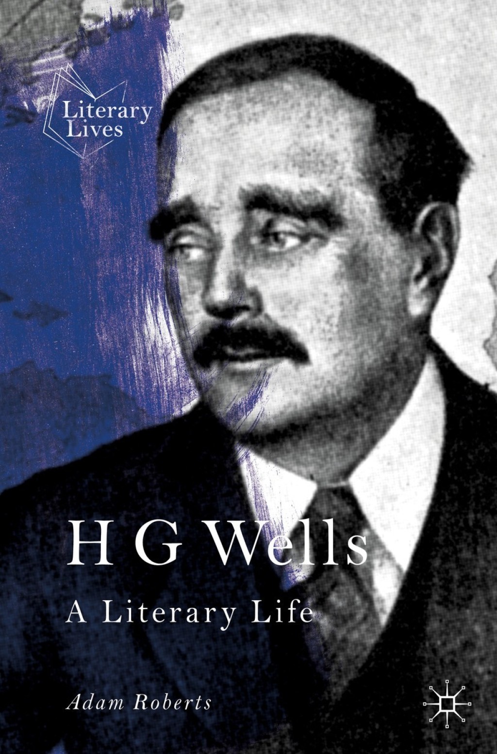 H G Wells A Literary Life