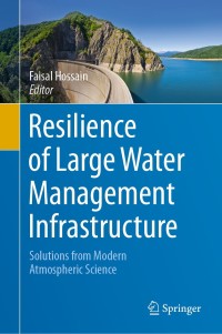 Cover image: Resilience of Large Water Management Infrastructure 9783030264314