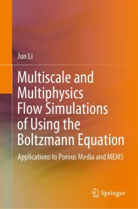 Imagen de portada: Multiscale and Multiphysics Flow Simulations of Using the Boltzmann Equation 9783030264659