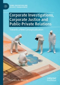 Titelbild: Corporate Investigations, Corporate Justice and Public-Private Relations 9783030265151