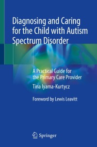 Cover image: Diagnosing and Caring for the Child with Autism Spectrum Disorder 9783030265304