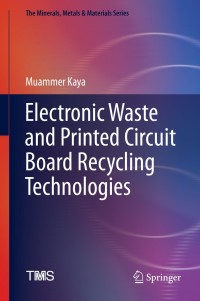 Imagen de portada: Electronic Waste and Printed Circuit Board Recycling Technologies 9783030265922
