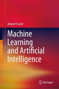 表紙画像: Machine Learning and Artificial Intelligence 9783030266219