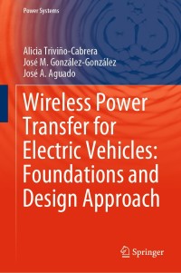 Imagen de portada: Wireless Power Transfer for Electric Vehicles: Foundations and Design Approach 9783030267056