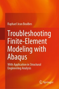 Imagen de portada: Troubleshooting Finite-Element Modeling with Abaqus 9783030267391