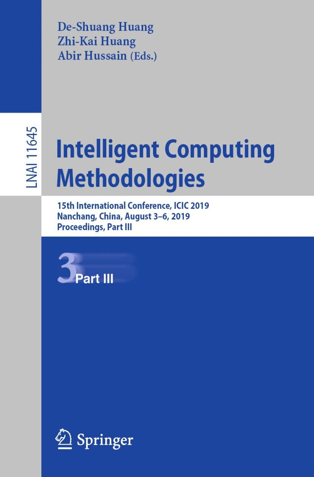Intelligent Computing Methodologies 15th International Conference, ICIC 2019, Nanchang, China, August 3–6, 2019, Proceedings, Part III