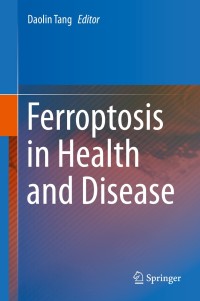 Cover image: Ferroptosis in Health and Disease 9783030267797