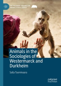 Imagen de portada: Animals in the Sociologies of Westermarck and Durkheim 9783030268626