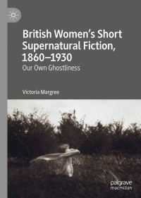 Immagine di copertina: British Women’s Short Supernatural Fiction, 1860–1930 9783030271411