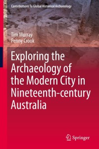 Titelbild: Exploring the Archaeology of the Modern City in Nineteenth-century Australia 9783030271688