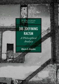 صورة الغلاف: (Re-)Defining Racism 9783030272562
