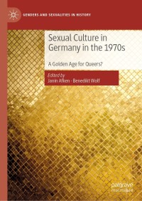 Cover image: Sexual Culture in Germany in the 1970s 9783030274269