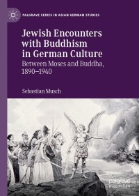 Cover image: Jewish Encounters with Buddhism in German Culture 9783030274689