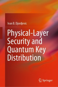 Titelbild: Physical-Layer Security and Quantum Key Distribution 9783030275648