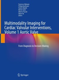 صورة الغلاف: Multimodality Imaging for Cardiac Valvular Interventions, Volume 1 Aortic Valve 1st edition 9783030275839