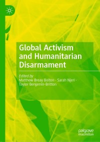 Cover image: Global Activism and Humanitarian Disarmament 9783030276102
