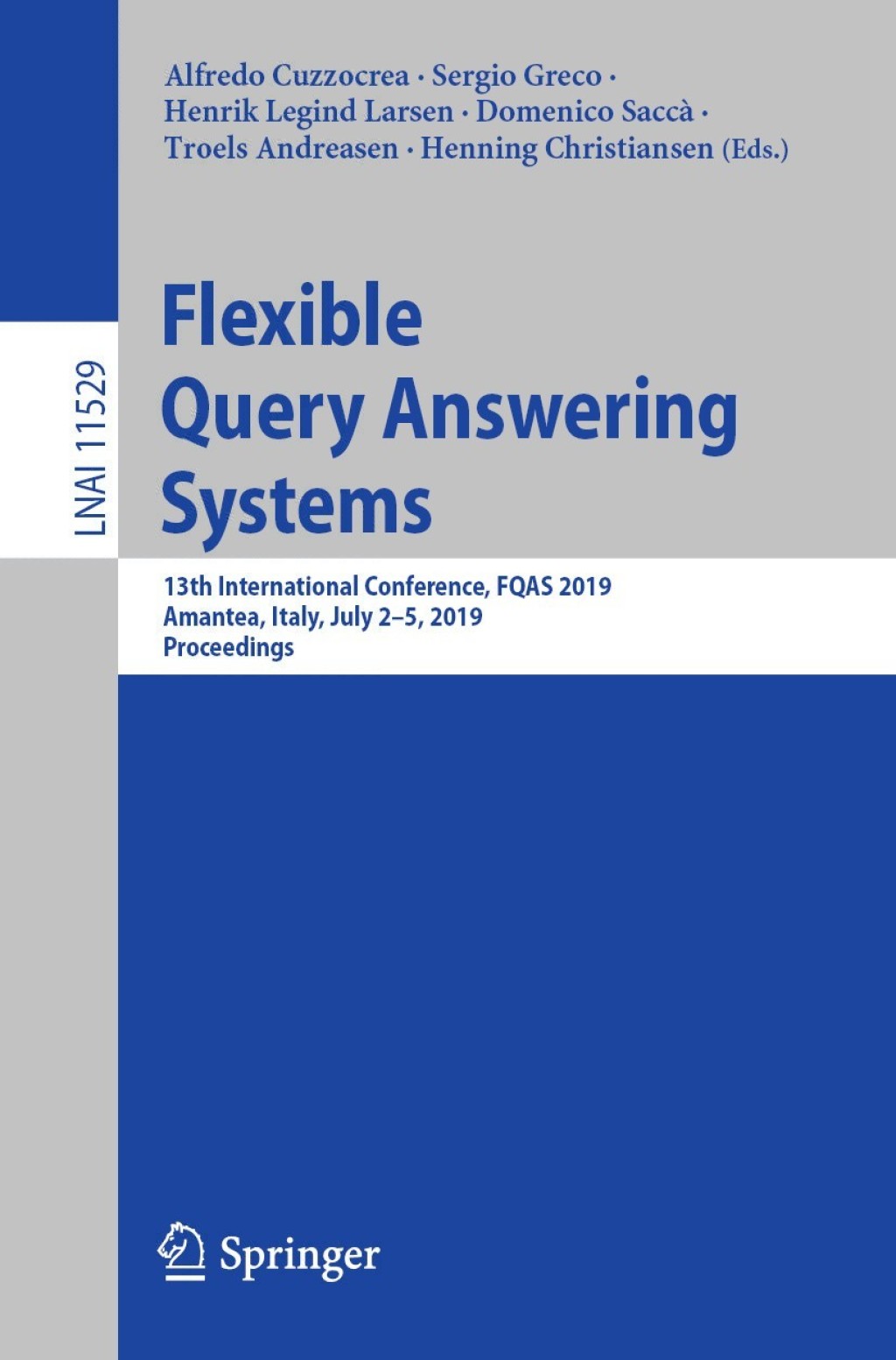 Flexible Query Answering Systems 13th International Conference, FQAS 2019, Amantea, Italy, July 2–5, 2019, Proceedings