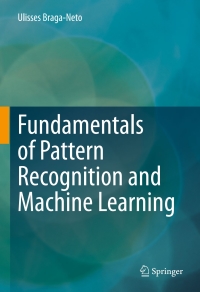 Imagen de portada: Fundamentals of Pattern Recognition and Machine Learning 9783030276553