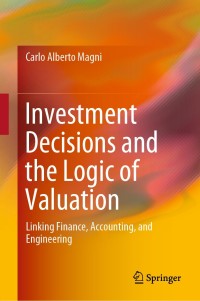 Immagine di copertina: Investment Decisions and the Logic of Valuation 9783030267759