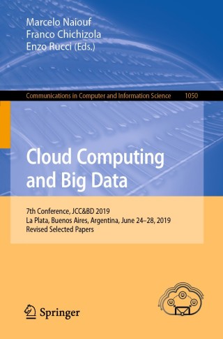 Cover image: Cloud Computing and Big Data 9783030277123