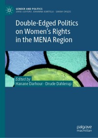 Omslagafbeelding: Double-Edged Politics on Women’s Rights in the MENA Region 9783030277345