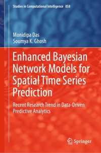 Cover image: Enhanced Bayesian Network Models for Spatial Time Series Prediction 9783030277482