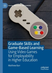 Cover image: Graduate Skills and Game-Based Learning 9783030277857