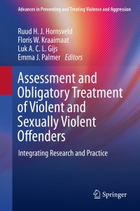 Cover image: Assessment and Obligatory Treatment of Violent and Sexually Violent Offenders 9783030278397