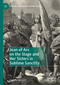 Titelbild: Joan of Arc on the Stage and Her Sisters in Sublime Sanctity 9783030278885