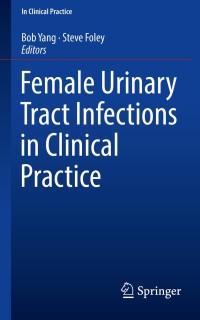 Titelbild: Female Urinary Tract Infections in Clinical Practice 9783030279080