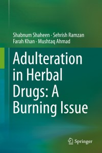Cover image: Adulteration in Herbal Drugs: A Burning Issue 9783030280338