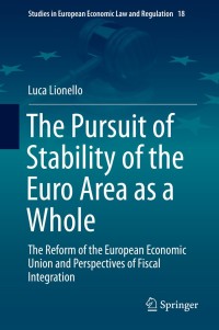 Cover image: The Pursuit of Stability of the Euro Area as a Whole 9783030280444