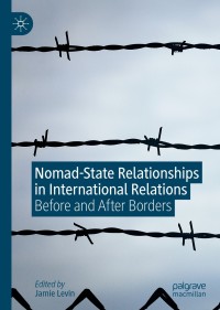 Imagen de portada: Nomad-State Relationships in International Relations 1st edition 9783030280529