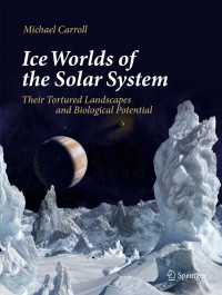 Cover image: Ice Worlds of the Solar System 9783030281199