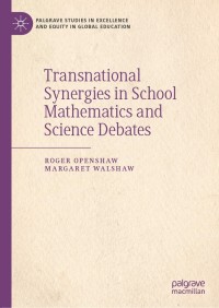 Imagen de portada: Transnational Synergies in School Mathematics and Science Debates 9783030282684