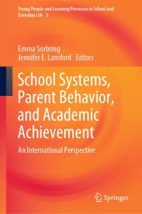 Cover image: School Systems, Parent Behavior, and Academic Achievement 9783030282769