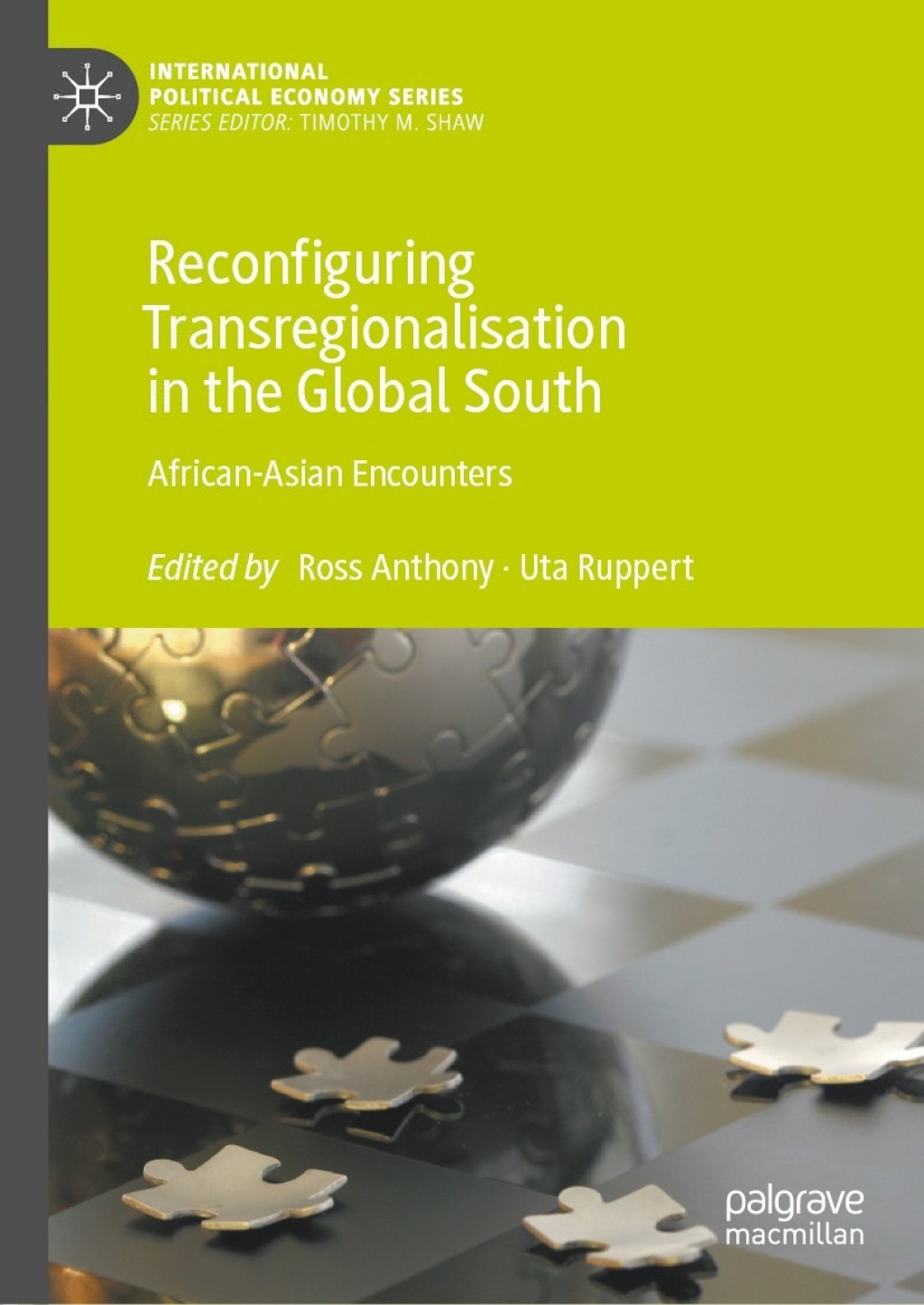 Reconfiguring Transregionalisation in the Global South African-Asian Encounters