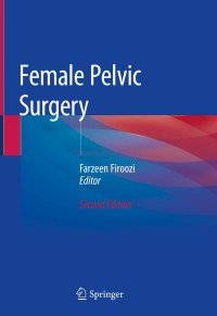 Cover image: Female Pelvic Surgery 2nd edition 9783030283186