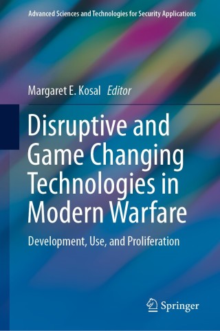 Cover image: Disruptive and Game Changing Technologies in Modern Warfare 9783030283414