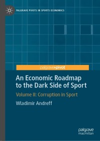 Cover image: An Economic Roadmap to the Dark Side of Sport 9783030284787